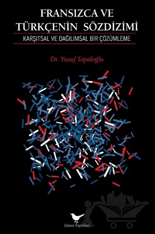 Fransızca ve Türkçenin Sözdizimi – Yusuf Topaloğlu – Günce Yayınları kitap kapağı