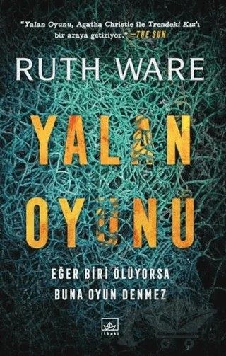 Yalan Oyunu – Ruth Ware – İthaki Yayınları kitap kapağı
