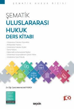 Şematik Uluslararası Hukuk Ders Kitabı – Mehmet Akif Poroy – Seçkin Yayıncılık kitap kapağı