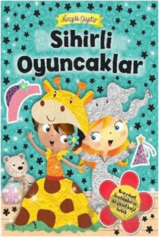 Haydi Giydir - Sihirli Oyuncaklar – Kolektif – Parıltı Yayınları kitap kapağı