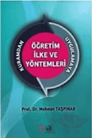 Kuramdan Uygulamaya Öğretim İlke ve Yöntemleri – Mehmet Taşpınar – Edge Akademi Yayıncılık kitap kapağı