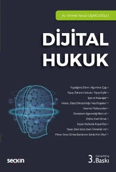 Dijital Hukuk – Ahmet Yavuz Uşaklıoğlu – Seçkin Yayıncılık kitap kapağı