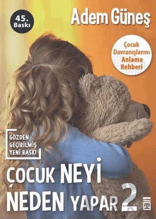 Çocuk Neyi Neden Yapar -2 – Adem Güneş – Timaş Yayınları kitap kapağı