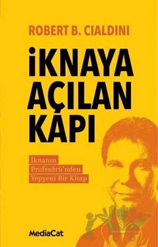 İknaya Açılan Kapı – Robert B. Cialdini – MediaCat Kitapları kitap kapağı