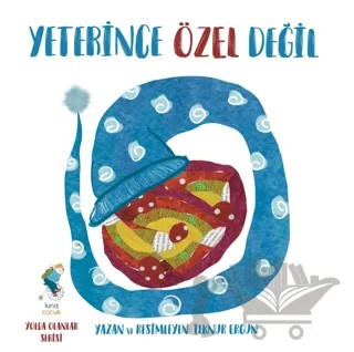 Yeterince Özel Değil – İlknur Ergün – Luna Çocuk Yayınları kitap kapağı