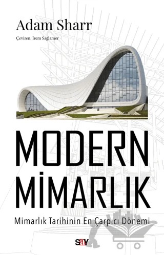 Modern Mimarlık – Adam Sharr – Say Yayınları kitap kapağı