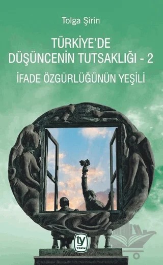 Türkiye’de Düşüncenin Tutsaklığı 2 – Tolga Şirin – Tekin Yayınevi kitap kapağı