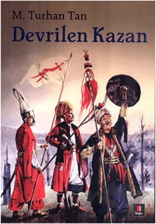 Devrilen Kazan – M. Turhan Tan – Kapı Yayınları kitap kapağı