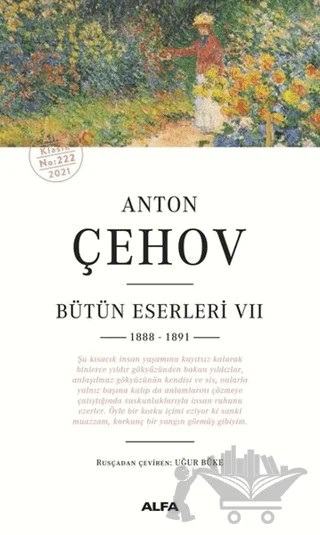 Anton Çehov - Bütün Eserleri 7 (1888 -1891) – Anton Pavloviç Çehov – Alfa Yayınları kitap kapağı