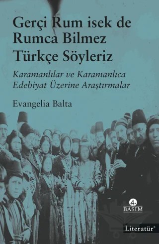Gerçi Rum İsek de Rumca Bilmez Türkçe Söyleriz – Evangelia Balta – Literatür Yayıncılık kitap kapağı