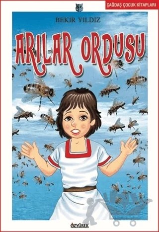 Arılar Ordusu – Bekir Yıldız – Özyürek Yayınları kitap kapağı