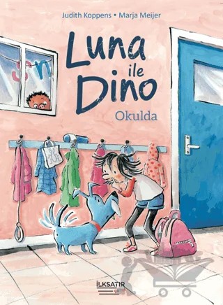 Luna ile Dino – Okulda – Judith Koppens – İlksatır Yayınevi kitap kapağı