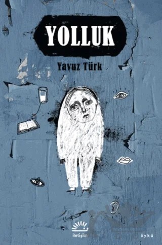 Yolluk – Yavuz Türk – İletişim Yayınevi kitap kapağı