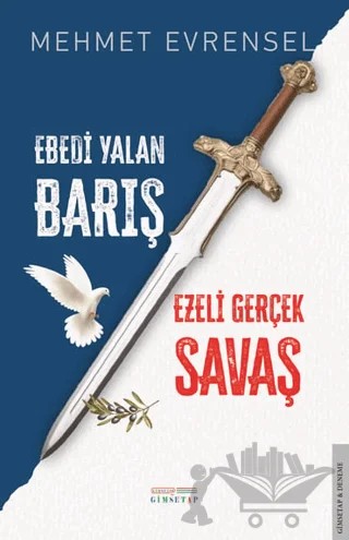 Ebedi Yalan Barış & Ezeli Gerçek Savaş – Mehmet Evrensel – Gimsetap Yayınları kitap kapağı