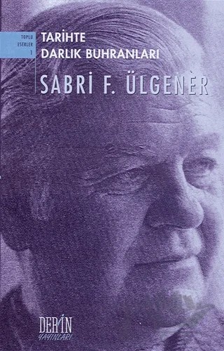 Tarihte Darlık Buhranları ve İktisadi Muvazenesizlik Meselesi – Sabri F. Ülgener – Derin Yayınları kitap kapağı