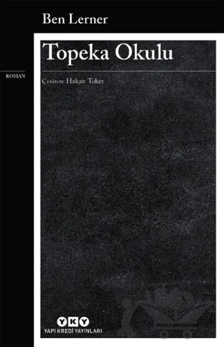Topeka Okulu – Ben Lerner – Yapı Kredi Yayınları kitap kapağı