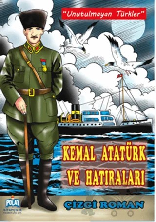 Kemal Atatürk ve Hatıraları – Kolektif – Polat Kitapçılık kitap kapağı