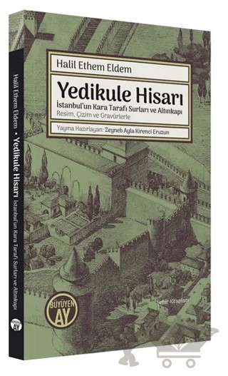 Yedikule Hisarı – Halil Ethem Eldem – Büyüyen Ay Yayınları kitap kapağı