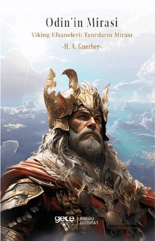Odin'in Mirası Viking Efsaneleri: Tanrıların Mirası – H. A. Guerber – Gece Kitaplığı kitap kapağı