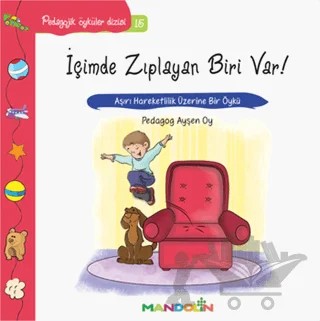 Pedagojik Öyküler: 15 - İçimde Zıplayan Biri Var – Ayşen Oy – Mandolin Yayınları kitap kapağı
