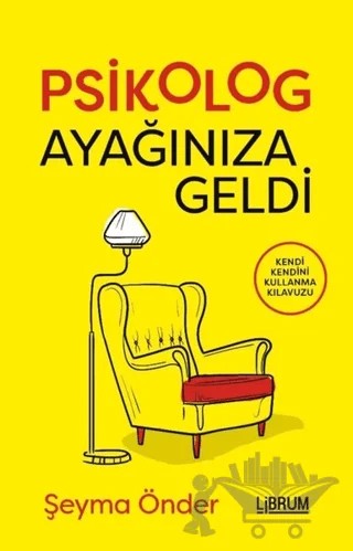 Psikolog Ayağınıza Geldi – Şeyma Önder – Librum Kitap kitap kapağı