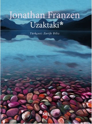 Uzaktaki – Jonathan Franzen – Sel Yayıncılık kitap kapağı