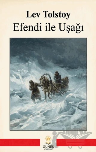 Efendi İle Uşağı – Lev Tolstoy – Güneş Kitabevleri Yayınları kitap kapağı