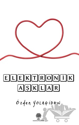 Elektronik Aşklar – Özden Yolagiden – Platanus Publishing kitap kapağı