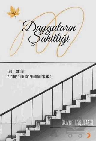 Duyguların Şahitliği – Güven Taşdemir – Cinius Yayınları kitap kapağı