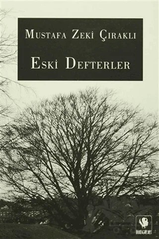 Eski Defterler – Mustafa Zeki Çıraklı – Hegem Yayınları kitap kapağı