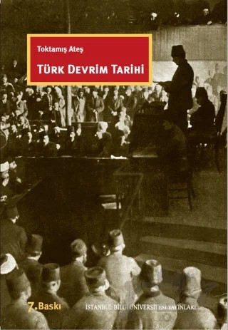 Türk Devrim Tarihi – Toktamış Ateş – İstanbul Bilgi Üniversitesi Yayınları kitap kapağı