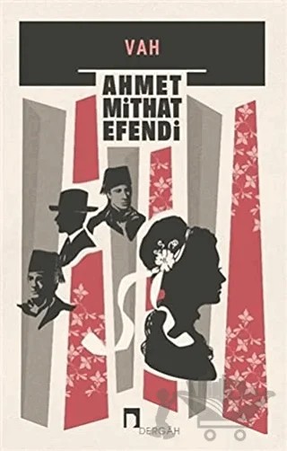 Vah – Ahmet Mithat Efendi – Dergah Yayınları kitap kapağı