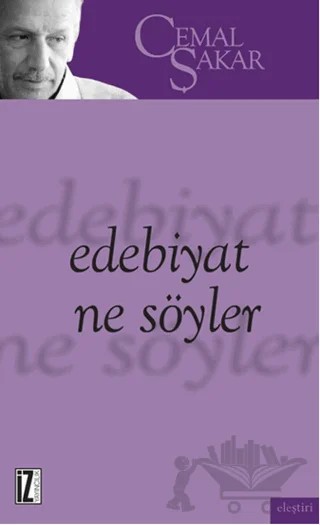 Edebiyat Ne Söyler – Cemal Şakar – İz Yayıncılık kitap kapağı