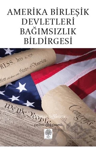 Amerika Birleşik Devletleri Bağımsızlık Bildirgesi – Thomas Jefferson – Platanus Publishing kitap kapağı