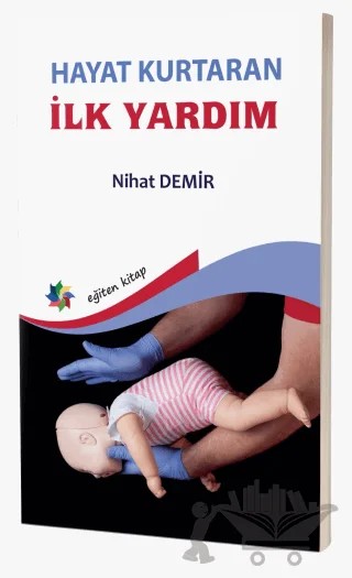 Hayat Kurtaran İlk Yardım – Nihat Demir – Eğiten Kitap kitap kapağı