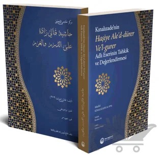 Kınalızade'nin Haşiye Ale'd-Dürer Ve'l-Gurer Adlı Eserinin Tahkik ve Değerlendirilmesi – Kınalızade Ali Efendi – Hacıveyiszade İlim ve Kültür Vakfı Yayınları kitap kapağı