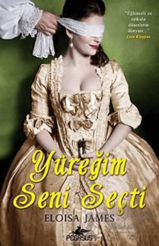 Yüreğim Seni Seçti – Eloisa James – Pegasus Yayınları kitap kapağı