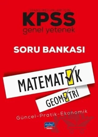 KPSS Lisans Mezunları İçin Genel Yetenek Matematik-Geometri Soru Bankası – Kolektif – Nobel Sınav Yayınları kitap kapağı