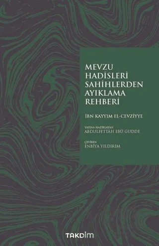 Mevzu Hadisleri Sahihlerden Ayıklama Rehberi – İbn Kayyım el-Cevziyye – Takdim kitap kapağı