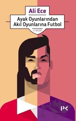 Ayak Oyunlarından Akıl Oyunlarına Futbol – Ali Ece – Profil Kitap kitap kapağı