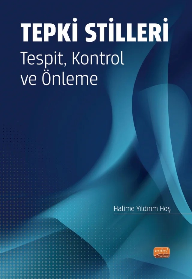 TEPKİ STİLLERİ Tespit, Kontrol ve Önleme – Halime Yıldırım Hoş – Nobel Bilimsel Eserler kitap kapağı