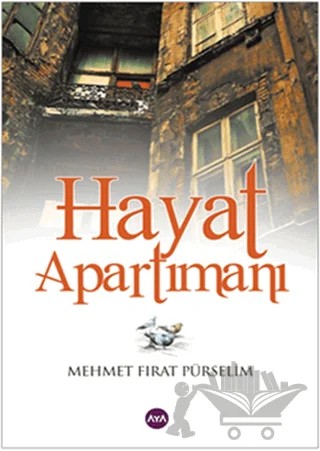 Hayat Apartımanı – Mehmet Fırat Pürselim – Aya Kitap kitap kapağı