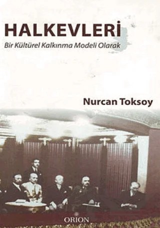 Halkevleri – Nurcan Toksoy – Orion Kitabevi kitap kapağı
