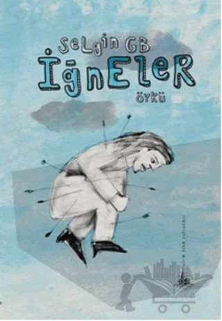 İğneler – Selgin GB – Yitik Ülke Yayınları kitap kapağı