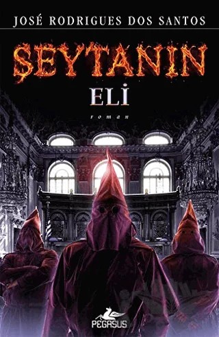 Şeytanın Eli – Jose Rodrigues Dos Santos – Pegasus Yayınları kitap kapağı