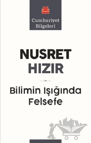 Bilimin Işığında Felsefe – Nusret Hızır – Kırmızı Kedi Yayınevi kitap kapağı