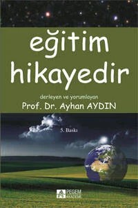 Eğitim Hikayedir – Ayhan Aydın – Pegem Akademi Yayıncılık kitap kapağı