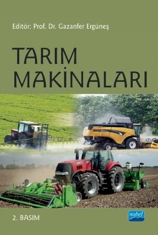 Tarım Makinaları – Abdulkadir Yağcıoğlu, Ali Kasap, Fikret Demir, Gazanfer Ergüneş, Hasan Yumak, İsmet Önal, Muzaffer Hakan Yardım, Oğuz Tekelioğlu, Sedat Çalışır, Sefa Tarhan, Tamer Uçar – Nobel Akademik Yayıncılık kitap kapağı