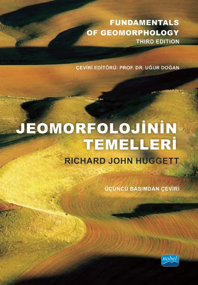JEOMORFOLOJİNİN TEMELLERİ - Fundamentals of Geomorphology – Richard John Huggett – Nobel Akademik Yayıncılık kitap kapağı