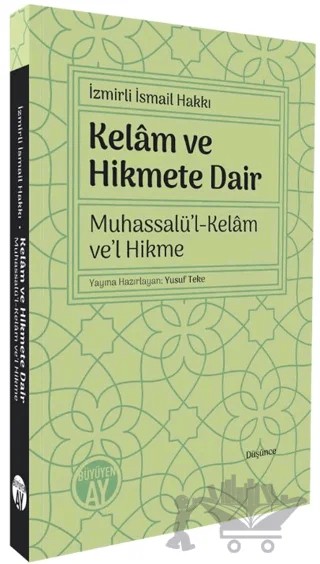 Kelam ve Hikmete Dair – İzmirli İsmail Hakkı – Büyüyen Ay Yayınları kitap kapağı